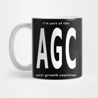 Anti Growth Coalition Mug